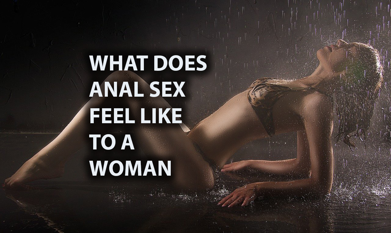 anal sex feel like to women feature